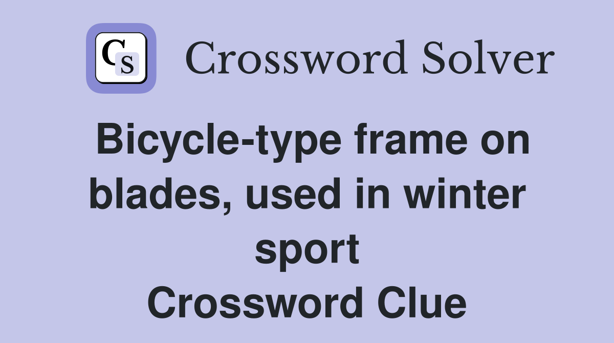 Sport with blades crossword clue